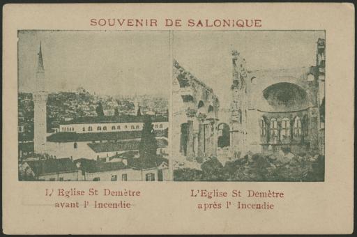Salonique. - L'église Saint-Demètre avant et après l'incendie (vues 1-2), la ville après l'incendie des 18-20 août 1917 (vues 3-10).